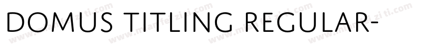 Domus Titling Regular字体转换